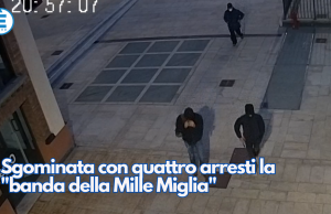 Sgominata con quattro arresti la “banda della Mille Miglia”