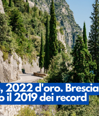 Turismo, 2022 d’oro. Brescia ha superato il 2019 dei record