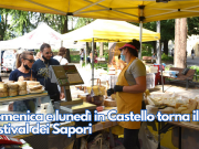 Domenica e lunedì in Castello torna il Festival dei Sapori