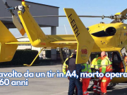 Travolto da un tir in A4, morto operaio di 60 anni