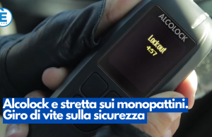 Alcolock e stretta sui monopattini. Giro di vite sulla sicurezza