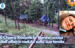 È Chiara Rossetti la 16enne uccisa dall’albero caduto sulla sua tenda