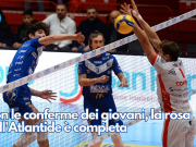 Con le conferme dei giovani, la rosa dell’Atlantide è completa