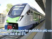 Biglietti del trasporto pubblico più cari: aumenti dal 4 al 5%