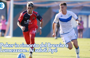 Poker in rimonta del Brescia a Lumezzane. Ai saluti Ayé