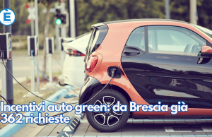 Incentivi auto green: da Brescia già 362 richieste
