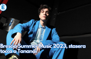 Brescia Summer Music 2023, stasera tocca a Tananai