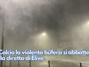 A Calcio la violenta bufera si abbatte sulla diretta di Èlive