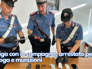 Litiga con la compagna, arrestato per droga e munizioni