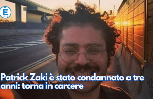 Patrick Zaki è stato condannato a tre anni: torna in carcere