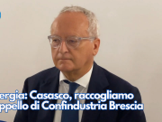 Energia: Casasco, raccogliamo l’appello di Confindustria Brescia