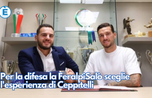 Per la difesa la FeralpiSalò sceglie l’esperienza di Ceppitelli