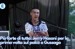 Più forte di tutto. Jerry Hasani per la prima volta sul palco a Gussago