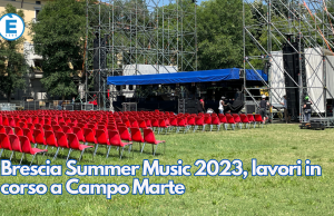 Brescia Summer Music 2023, lavori in corso a Campo Marte