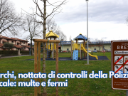 Parchi, nottata di controlli della Polizia Locale: multe e fermi