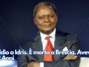 Addio a Idris. È morto a Brescia. Aveva 72 Anni
