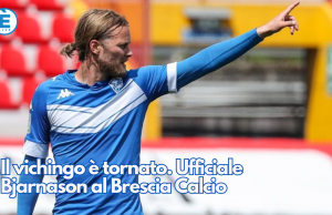 Il vichingo è tornato. Ufficiale Bjarnason al Brescia Calcio