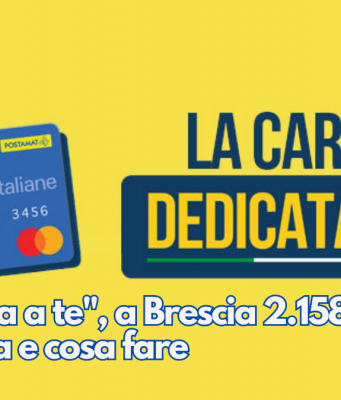 “Dedicata a te”, a Brescia 2.158 carte: a chi spetta e cosa fare