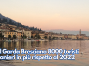 Sul Garda Bresciano 8000 turisti stranieri in più rispetto al 2022