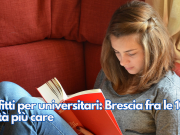 Affitti per universitari: Brescia fra le 10 città più care