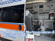 Cade dal balcone. Morto un uomo di 54 anni in via Togni