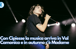 Con Cipiesse la musica live arriva in Val Camonica e in autunno c’è Madame