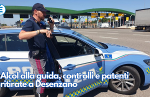 Alcol alla guida, controlli e patenti ritirate a Desenzano