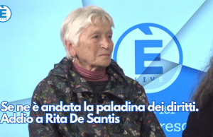 Se ne è andata la paladina dei diritti. Addio a Rita De Santis