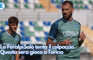 La FeralpiSalò tenta il colpaccio. Questa sera gioca a Torino