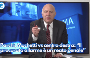 Parchi, Muchetti vs centro destra: “Il procurato allarme è un reato penale”