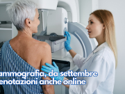 Mammografia, da settembre prenotazioni anche online