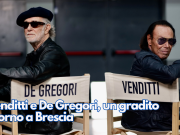 Venditti e De Gregori, un gradito ritorno a Brescia
