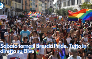 Sabato torna il Brescia Pride. Tutto in diretta su Èlive