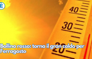 Bollino rosso: torna il gran caldo per Ferragosto