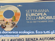 È la domenica ecologica. Ecco tutti gli appuntamenti