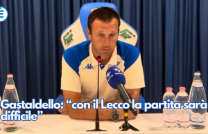 Gastaldello: “con il Lecco la partita sarà difficile”