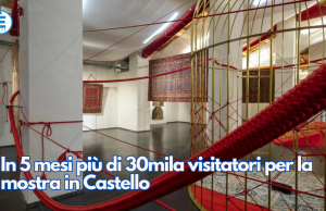 In 5 mesi più di 30mila visitatori per la mostra in Castello