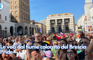 Le voci dal fiume colorato del Brescia Pride