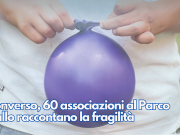 Converso, 60 associazioni al Parco Gallo raccontano la fragilità