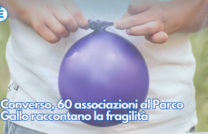 Converso, 60 associazioni al Parco Gallo raccontano la fragilità