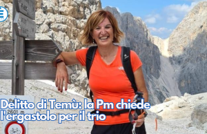 Delitto di Temù: la Pm chiede l’ergastolo per il trio