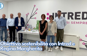 Obiettivo sostenibilità con Intred e Regina Margherita