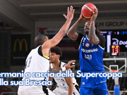 Germani a caccia della Supercoppa nella sua Brescia