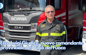 Ecco Luigi Giudice, nuovo comandante provinciale dei Vigili del Fuoco