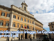 Omicidio nautico: è legge. La Camera approva il pdl