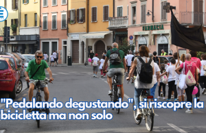 “Pedalando degustando”, si riscopre la bicicletta ma non solo