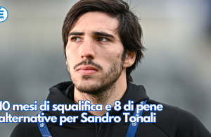 10 mesi di squalifica e 8 di pene alternative per Sandro Tonali