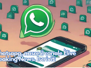 Whatsapp, nasce il canale Èlive Breaking News. Iscriviti