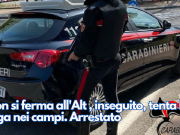 Non si ferma all’Alt , inseguito, tenta la fuga nei campi. Arrestato
