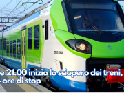 Alle 21.00 inizia lo sciopero dei treni, 24 ore di stop